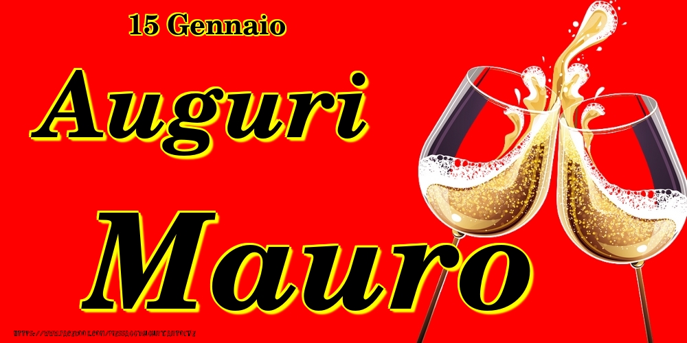 15 Gennaio - Auguri Mauro! - Cartoline onomastico