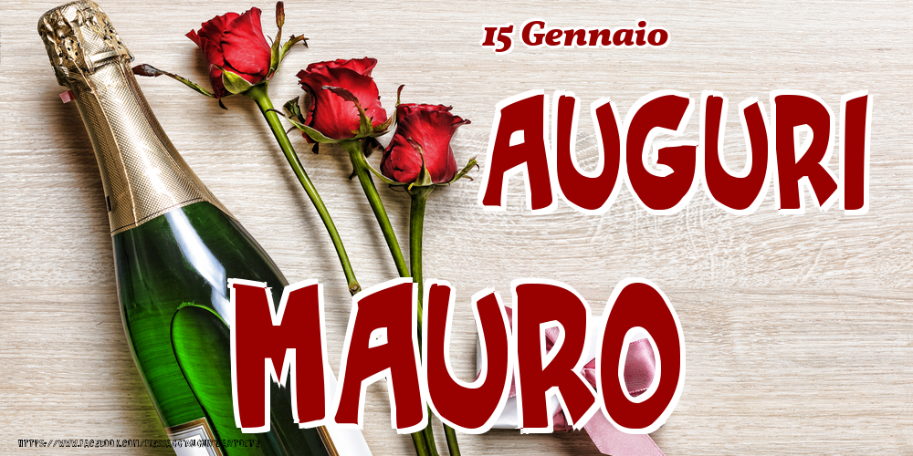 15 Gennaio - Auguri Mauro! - Cartoline onomastico