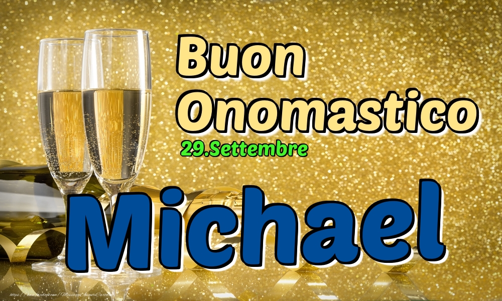 29.Settembre - Buon Onomastico Michael! - Cartoline onomastico
