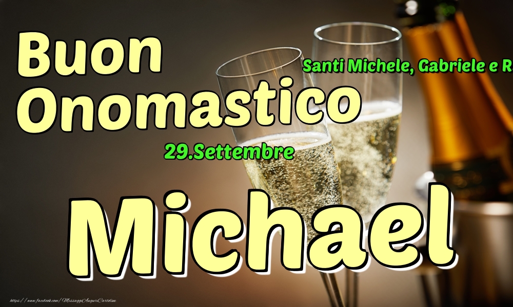29.Settembre - Buon Onomastico Michael! - Cartoline onomastico