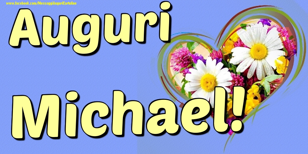 Auguri Michael - Cartoline onomastico con il cuore