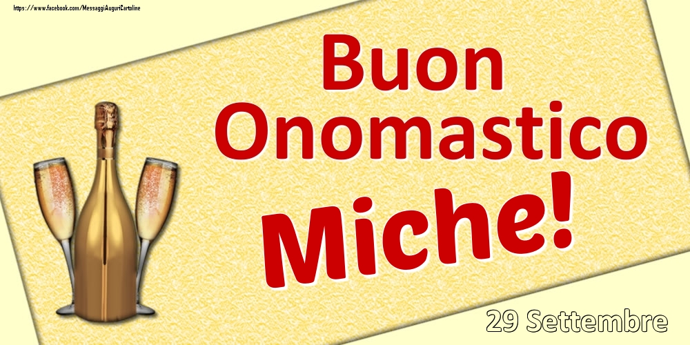 Buon Onomastico Miche! - 29 Settembre - Cartoline onomastico