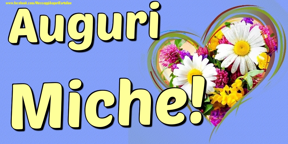 Auguri Miche - Cartoline onomastico con il cuore