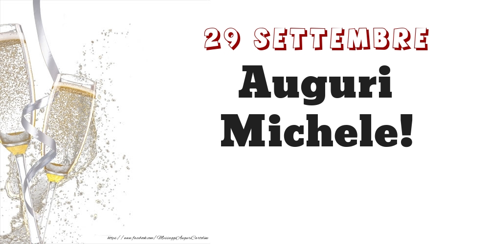 Auguri Michele! 29 Settembre - Cartoline onomastico