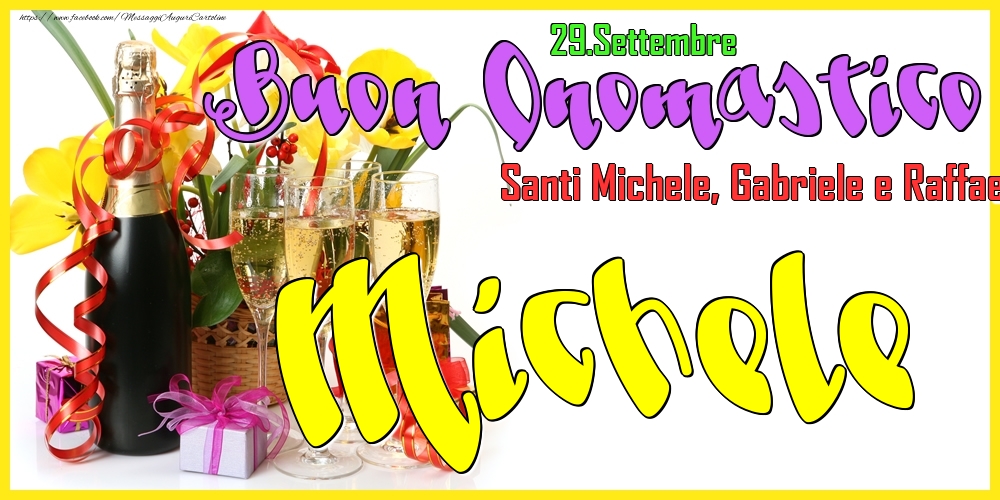 29.Settembre - Buon Onomastico Michele! - Cartoline onomastico