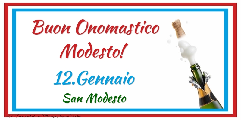 Buon Onomastico Modesto! 12.Gennaio San Modesto - Cartoline onomastico