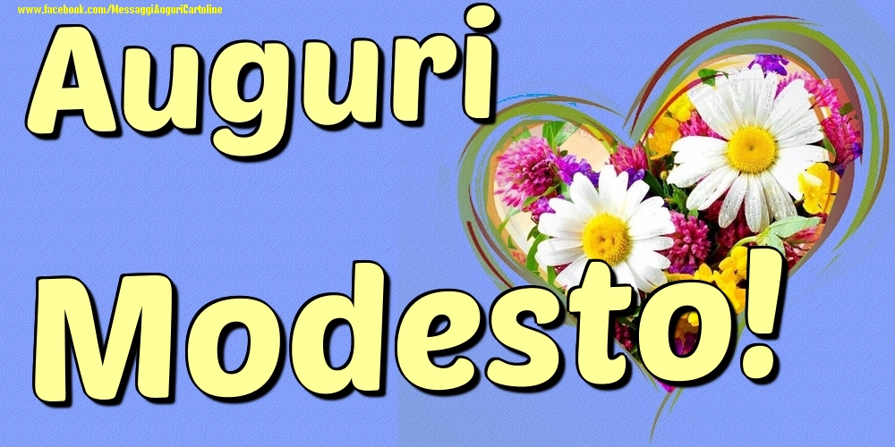 Auguri Modesto - Cartoline onomastico con il cuore