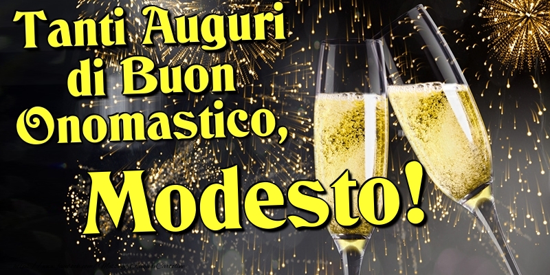 Tanti Auguri di Buon Onomastico, Modesto - Cartoline onomastico con champagne