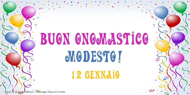 Buon onomastico Modesto! 12 Gennaio - Cartoline onomastico