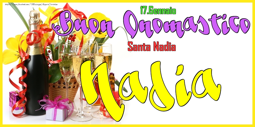 17.Gennaio - Buon Onomastico Nadia! - Cartoline onomastico
