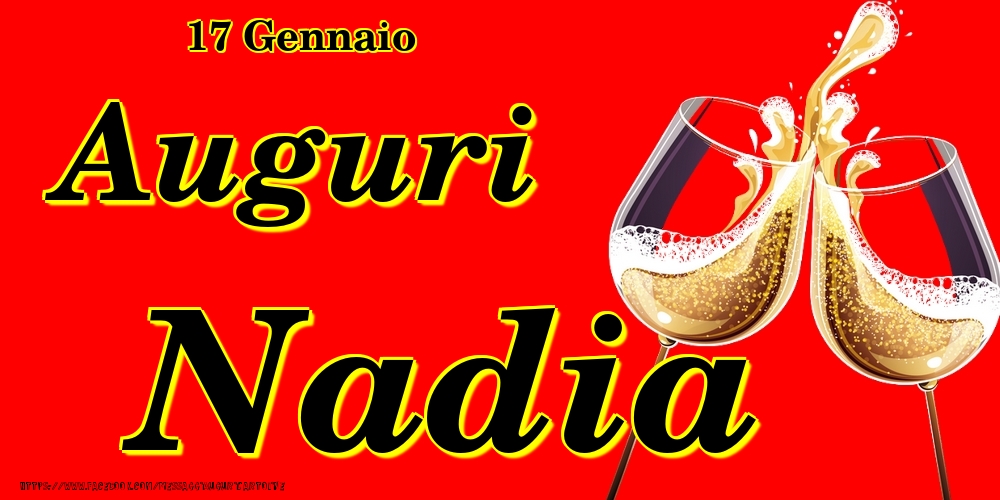 17 Gennaio - Auguri Nadia! - Cartoline onomastico