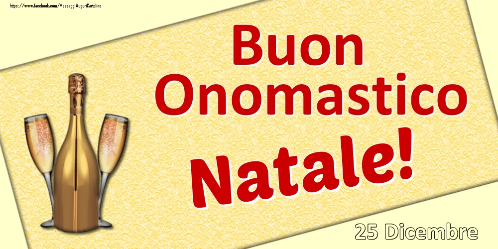 Buon Onomastico Natale! - 25 Dicembre - Cartoline onomastico