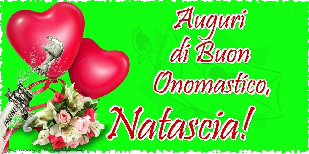 Auguri di Buon Onomastico, Natascia - Cartoline onomastico con il cuore