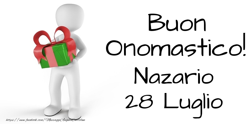  Buon Onomastico  Nazario! 28 Luglio - Cartoline onomastico