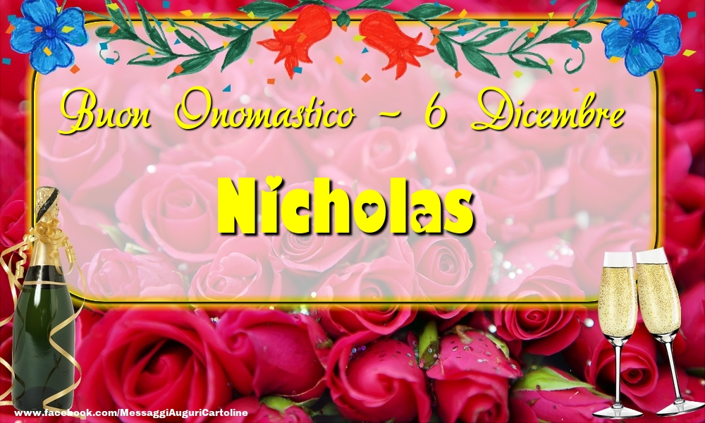 Buon Onomastico, Nicholas! 6 Dicembre - Cartoline onomastico
