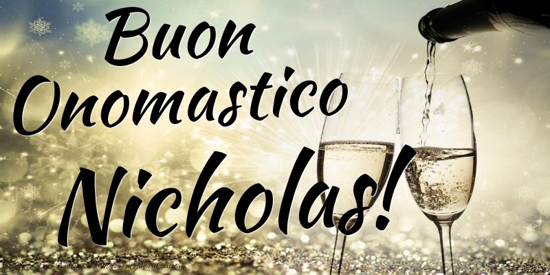 Buon Onomastico Nicholas - Cartoline onomastico con champagne