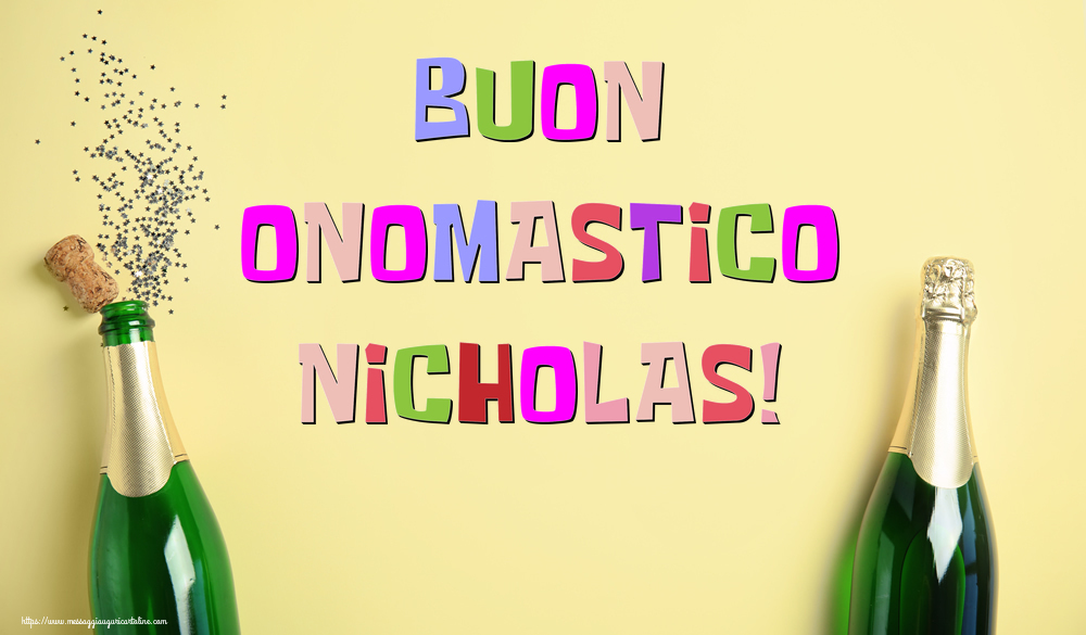 Buon Onomastico Nicholas! - Cartoline onomastico con champagne