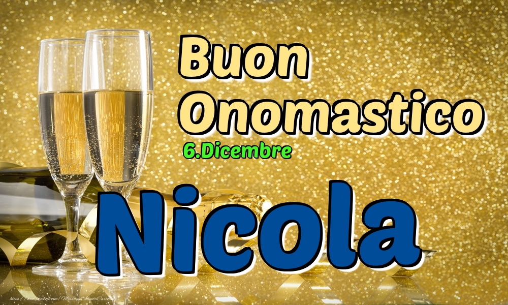 6.Dicembre - Buon Onomastico Nicola! - Cartoline onomastico