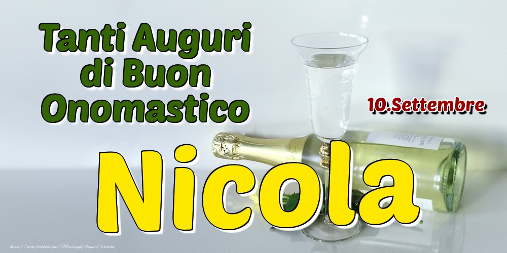 10.Settembre - Tanti Auguri di Buon Onomastico Nicola - Cartoline onomastico