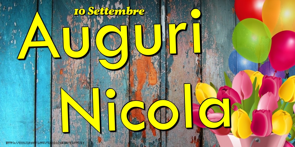 10 Settembre - Auguri Nicola! - Cartoline onomastico