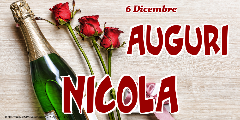 6 Dicembre - Auguri Nicola! - Cartoline onomastico