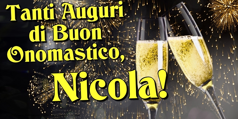 Tanti Auguri di Buon Onomastico, Nicola - Cartoline onomastico con champagne