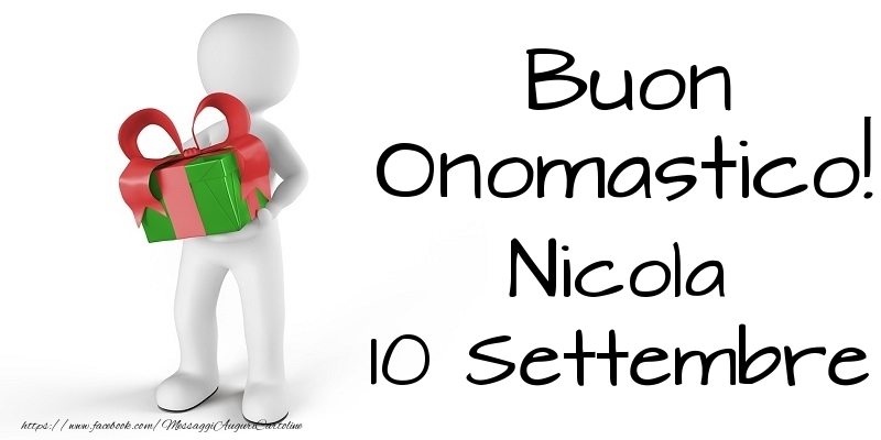 Buon Onomastico  Nicola! 10 Settembre - Cartoline onomastico