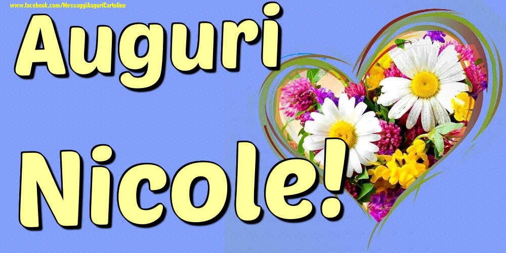 Auguri Nicole - Cartoline onomastico con il cuore