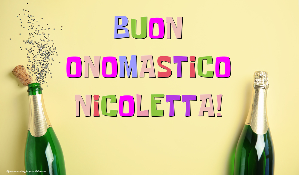 Buon Onomastico Nicoletta! - Cartoline onomastico con champagne