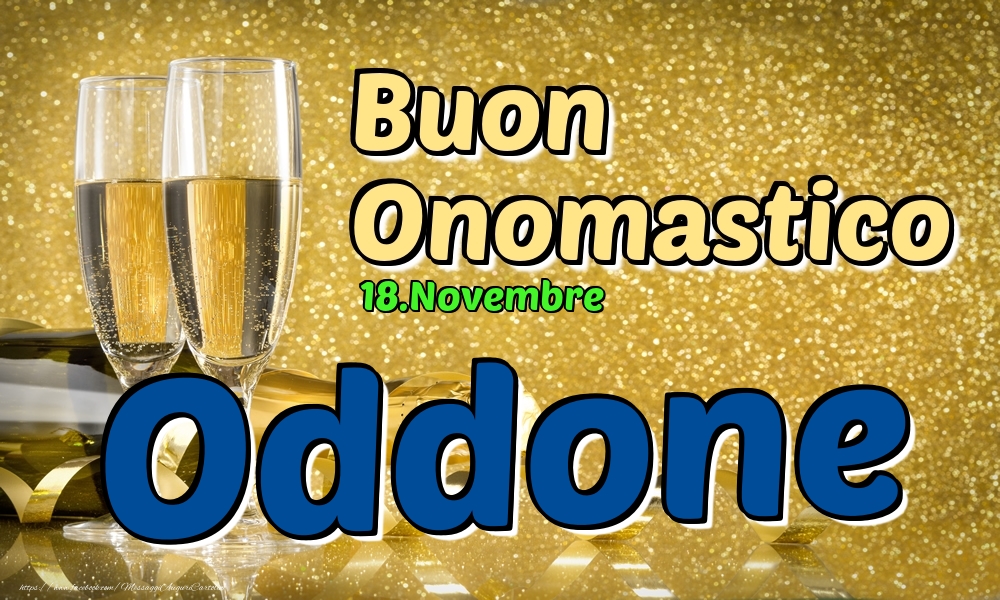 18.Novembre - Buon Onomastico Oddone! - Cartoline onomastico