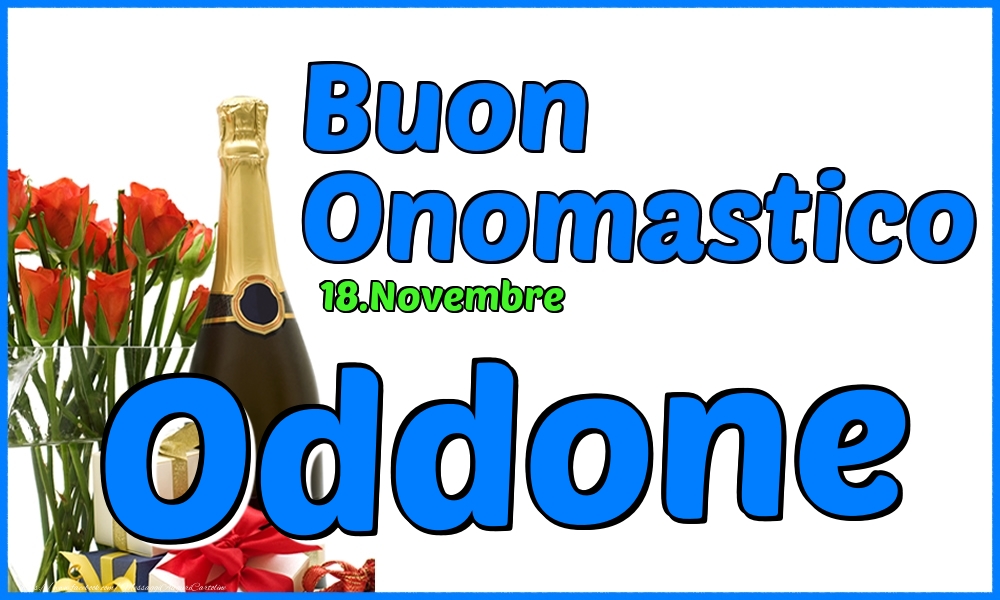 18.Novembre - Buon Onomastico Oddone! - Cartoline onomastico