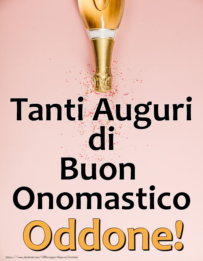Tanti Auguri di Buon Onomastico Oddone! - Cartoline onomastico con champagne