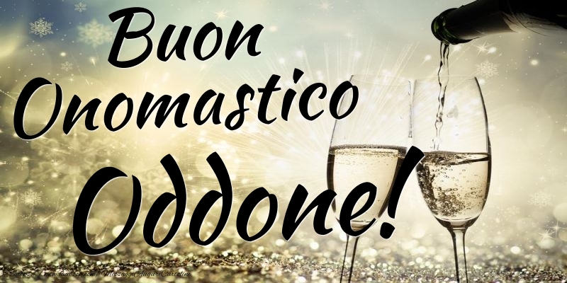 Buon Onomastico Oddone - Cartoline onomastico con champagne