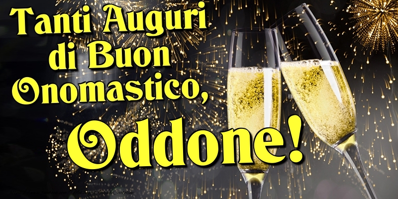 Tanti Auguri di Buon Onomastico, Oddone - Cartoline onomastico con champagne