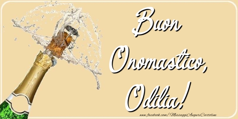 Buon Onomastico, Odilia - Cartoline onomastico con champagne