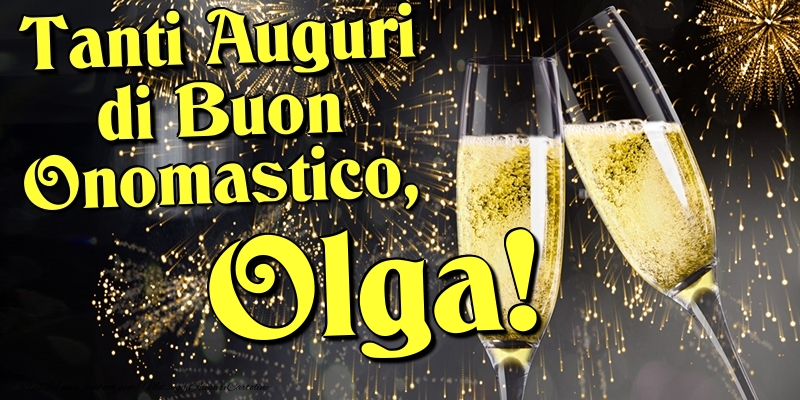 Tanti Auguri di Buon Onomastico, Olga - Cartoline onomastico con champagne