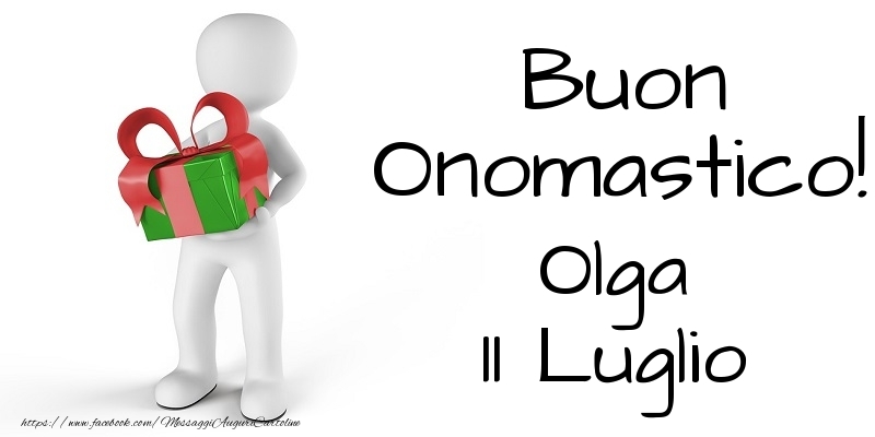  Buon Onomastico  Olga! 11 Luglio - Cartoline onomastico