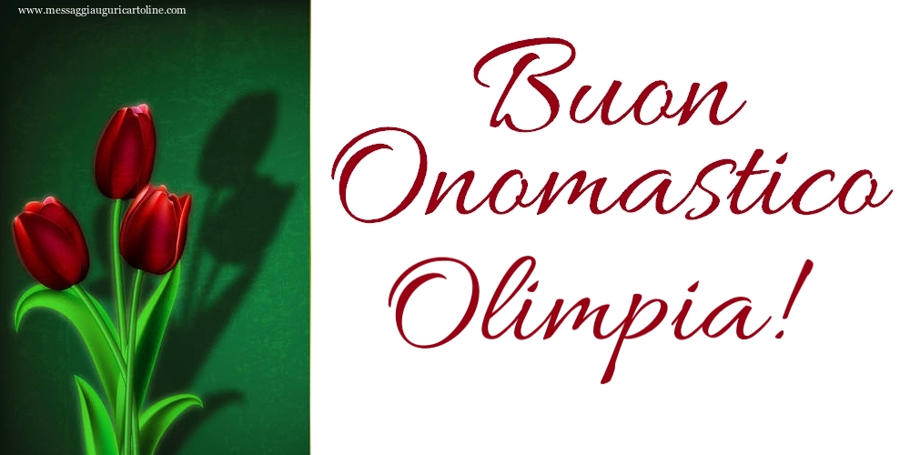 Buon Onomastico Olimpia! - Cartoline onomastico