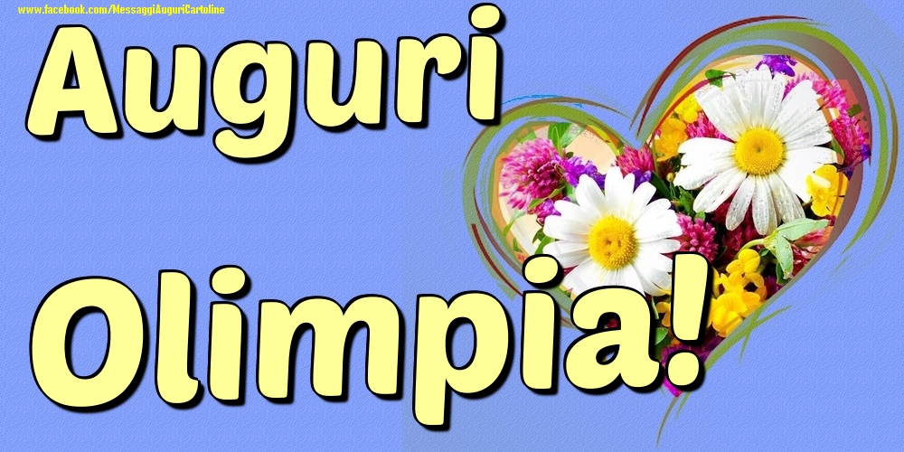 Auguri Olimpia - Cartoline onomastico con il cuore