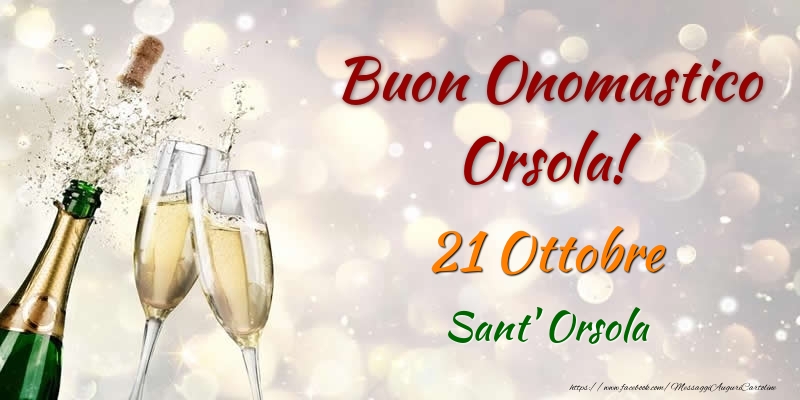 Buon Onomastico Orsola! 21 Ottobre Sant' Orsola - Cartoline onomastico