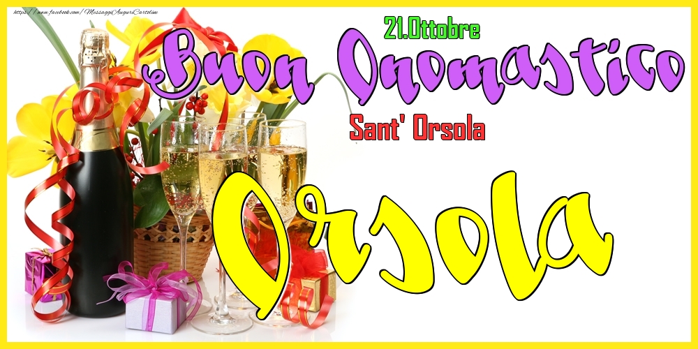 21.Ottobre - Buon Onomastico Orsola! - Cartoline onomastico