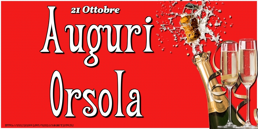 21 Ottobre - Auguri Orsola! - Cartoline onomastico