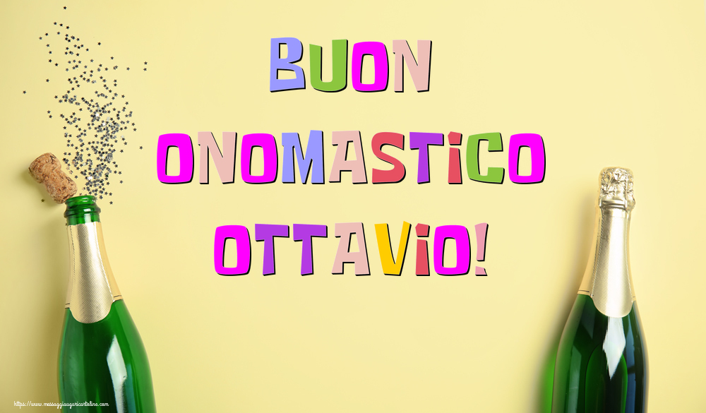 Buon Onomastico Ottavio! - Cartoline onomastico con champagne