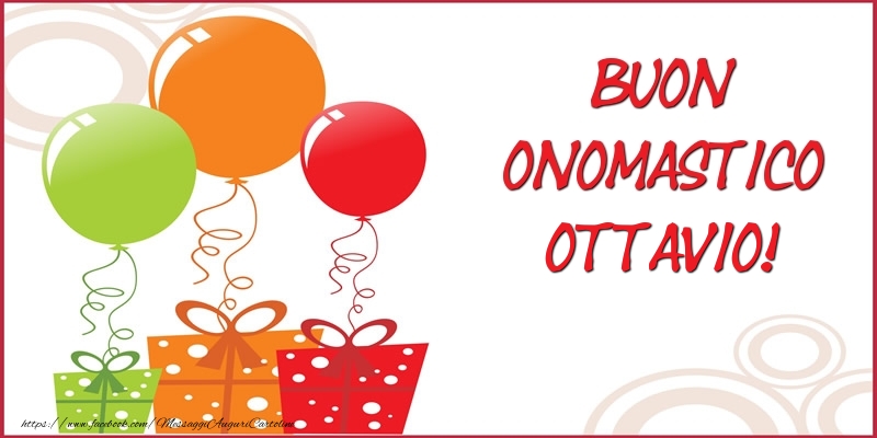 Buon Onomastico Ottavio! - Cartoline onomastico con regalo