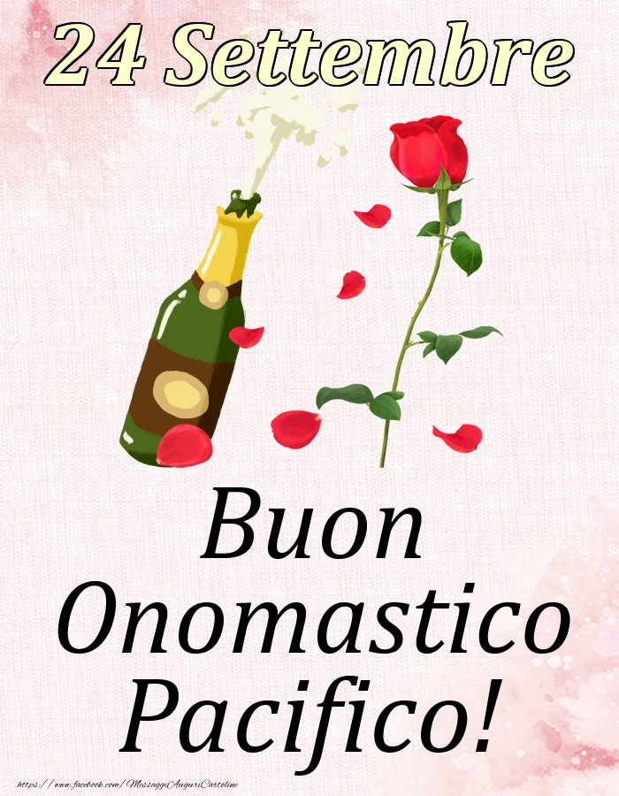 Buon Onomastico Pacifico! - 24 Settembre - Cartoline onomastico