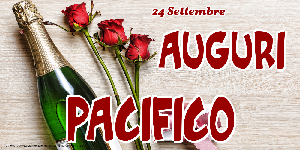 24 Settembre - Auguri Pacifico! - Cartoline onomastico