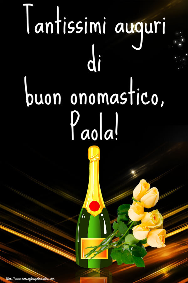 Tantissimi auguri di buon onomastico, Paola! - Cartoline onomastico con fiori