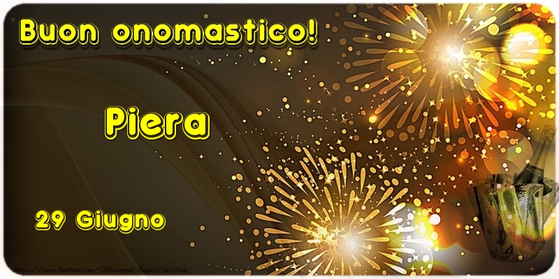 Buon Onomastico Piera! 29 Giugno - Cartoline onomastico