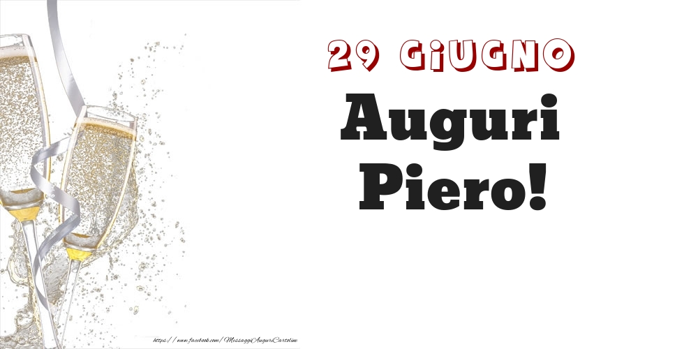 Auguri Piero! 29 Giugno - Cartoline onomastico