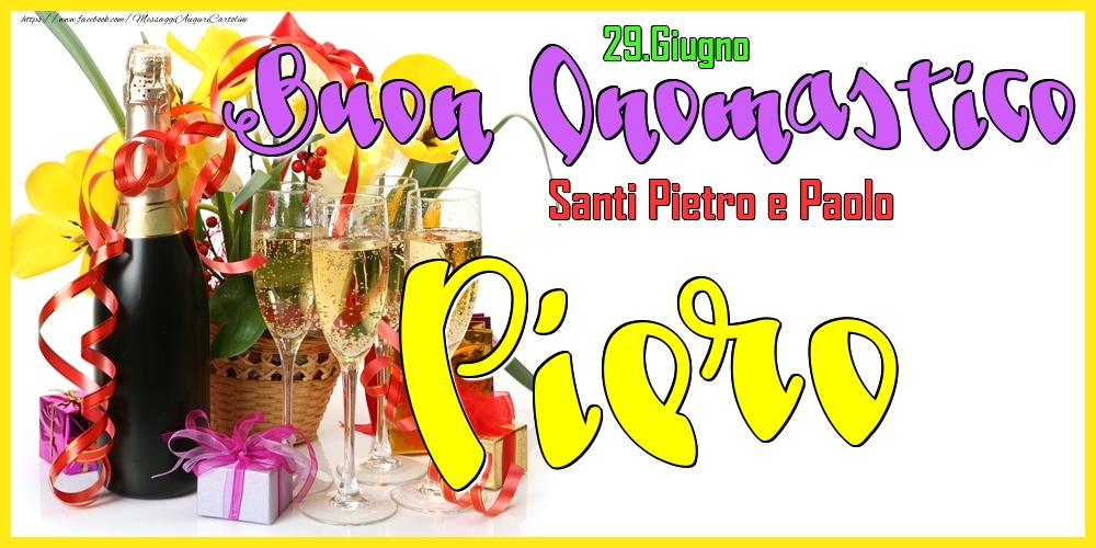 29.Giugno - Buon Onomastico Piero! - Cartoline onomastico